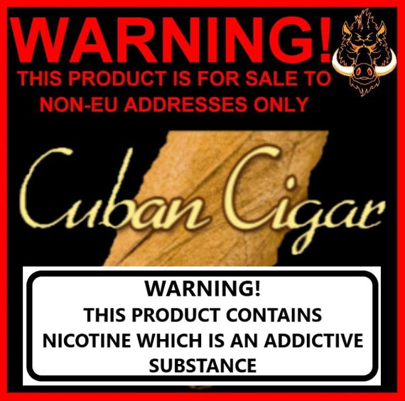CUBAN CIGAR HIGHER STRENGTHS NON EU CUSTOMERS ONLY